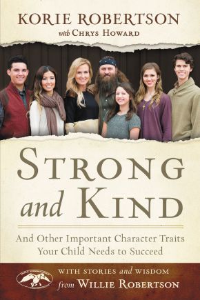 Imagen del vendedor de Strong and Kind: And Other Important Character Traits Your Child Needs to Succeed a la venta por ChristianBookbag / Beans Books, Inc.
