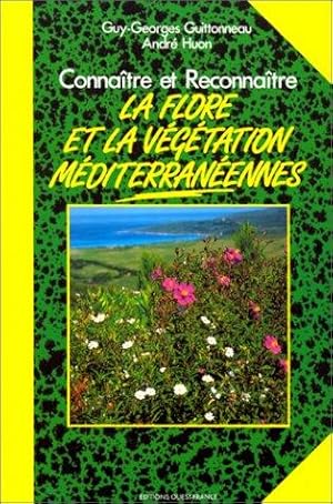 Connaître et reconnaître la flore et la végétation méditerranéennes