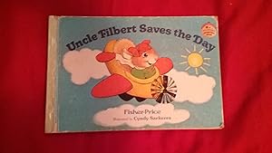 Seller image for UNCLE FILBERT SAVES THE DAY for sale by Betty Mittendorf /Tiffany Power BKSLINEN