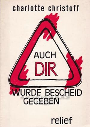 Seller image for Auch dir wurde Bescheid gegeben"Gedichte, for sale by Antiquariat Kastanienhof