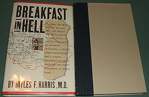 Seller image for Breakfast in hell A doctor's eyewitness account of the politics of hunger in Ethiopia for sale by biblioboy