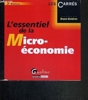 Image du vendeur pour L'ESSENTIEL DE LA MICRO-ECONOMIE - 3e EDITION mis en vente par Le-Livre