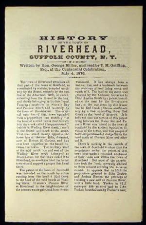 Seller image for History of the Town of Riverhead, Suffolk County, N.Y. Written By Hon. George Miller, and Read By T.M. Griffing, Esq., At the Centennial Celebration, July 4, 1876 for sale by Certain Books, ABAA