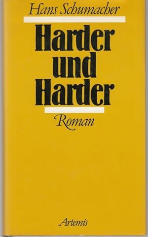 Immagine del venditore per Harder und Harder. Roman venduto da Graphem. Kunst- und Buchantiquariat