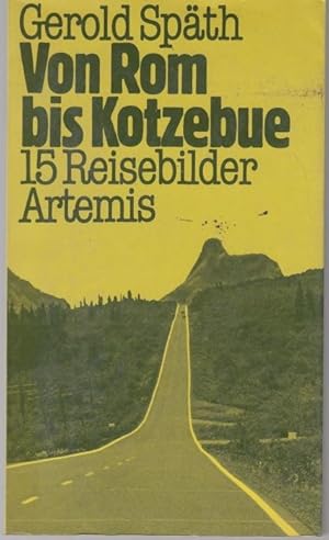 Imagen del vendedor de Von Rom bis Kotzebue. 15 Reisebilder a la venta por Graphem. Kunst- und Buchantiquariat