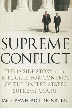 Bild des Verkufers fr Supreme Conflict: The Inside Story Of The Struggle For Control Of The United States Supreme Court zum Verkauf von Kenneth A. Himber