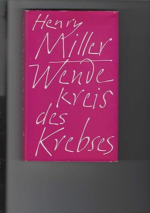 Wendekreis des Krebses. Roman. [Aus dem Amerikanischen übersetzt von Kurt Wagenseil].