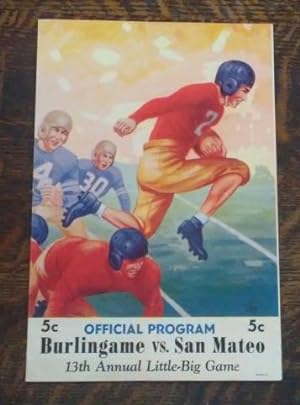 Official Program Burlingame Vs. San Mateo 13th Annual Little-Big Game Nov. 21, 1940