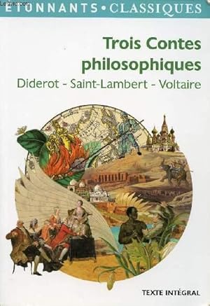 Bild des Verkufers fr TROIS CONTES PHILOSOPHIQUES DIDEROT/SAINT-LAMBERT/VOLTAIRE zum Verkauf von Le-Livre