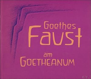 Imagen del vendedor de GOETHES FAUST AM GOETHEANUM. a la venta por BOOKSELLER  -  ERIK TONEN  BOOKS