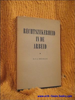 Imagen del vendedor de RECHTZEKERHEID IN DE ARBEID. a la venta por BOOKSELLER  -  ERIK TONEN  BOOKS