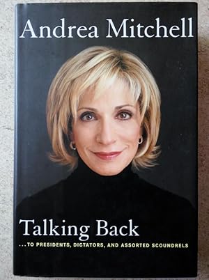 Seller image for Talking Back.To Presidents, Dictators, and Assorted Scoundrels for sale by P Peterson Bookseller