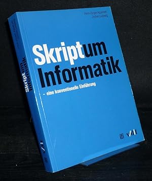 Seller image for Skriptum Informatik. Eine konventionelle Einfhrung. Von Hans-Jrgen Appelrath und Jochen Ludewig. for sale by Antiquariat Kretzer