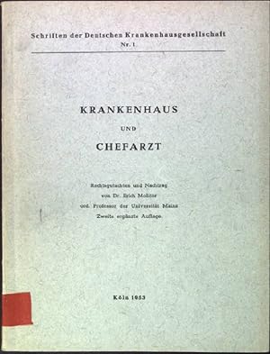 Imagen del vendedor de Krankenhaus und Chefarzt; Rechtsgutachten und Nachtrag Schriften der Deutschen Krankenhausgesellschaft Nr. 1; a la venta por books4less (Versandantiquariat Petra Gros GmbH & Co. KG)