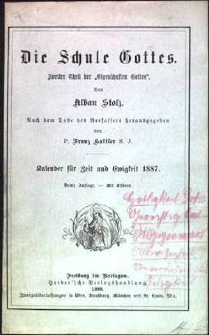 Seller image for Die Schule Gottes: Zweiter Theil der "Eigenschaften Gottes" Kalender fr Zeit und Ewigkeit 1887 for sale by books4less (Versandantiquariat Petra Gros GmbH & Co. KG)