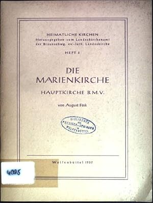 Bild des Verkufers fr Die Marienkirche - Hauptkirche B.M.V. Heimatliche Kirchen, Heft 3 zum Verkauf von books4less (Versandantiquariat Petra Gros GmbH & Co. KG)