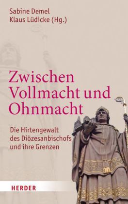 Bild des Verkufers fr Zwischen Vollmacht und Ohnmacht. Die Hirtengewalt des Dizesanbischofs und ihre Grenzen. zum Verkauf von A43 Kulturgut