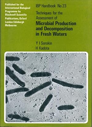 Imagen del vendedor de Techniques for the assessment of microbial production and decomposition in fresh waters. a la venta por Andrew Isles Natural History Books
