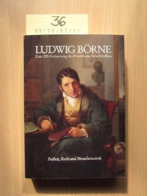 Bild des Verkufers fr Ludwig Brne, 1786-1837 - zum 200. Geburtstag des Frankfurter Schriftstellers Freiheit, Recht und Menschenwrde zum Verkauf von Bookstore-Online