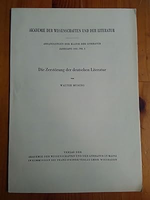 Die Zerstörung der deutschen Literatur. (Akademie der Wissenschaften und der Literatur Abhandlung...