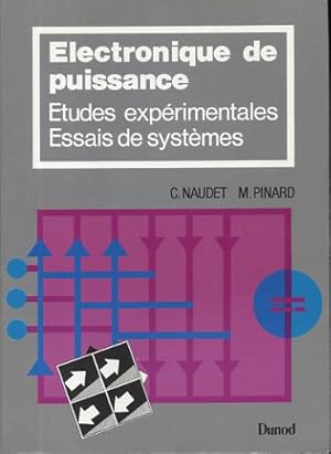 Image du vendeur pour Electronique de puissance. Etudes exprimentales. Essais de systmes mis en vente par L'ivre d'Histoires