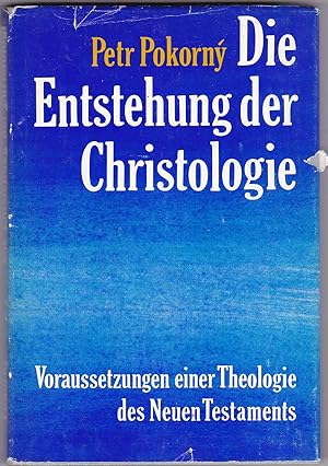 Bild des Verkufers fr Die Entstehung der Christologie: Voraussetzungen einer Theologie des Neuen Testaments zum Verkauf von Kultgut