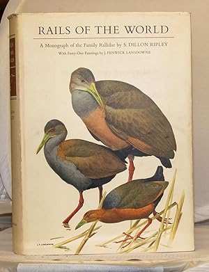 Seller image for Rails of the World: A Monograph of the Family Rallidae for sale by Kerr & Sons Booksellers ABA