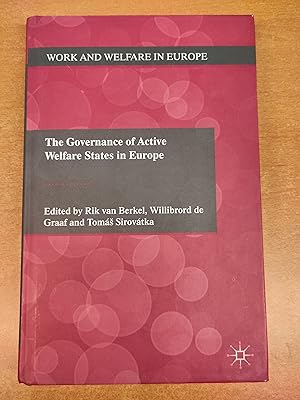 The Governance of Active Welfare States in Europe (Work and Welfare in Europe)