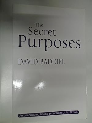 Seller image for THE SECRET PURPOSES - UNCORRECTED PROOF for sale by Happyfish Books