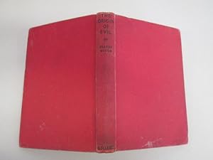 Seller image for The origin of evil for sale by Goldstone Rare Books