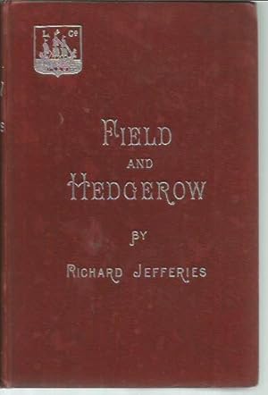 Seller image for Field and Hedgerow: Being the Last Essays (New Edition, 1890) for sale by Bookfeathers, LLC