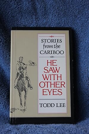 Seller image for He Saw with Other Eyes for sale by Wagon Tongue Books