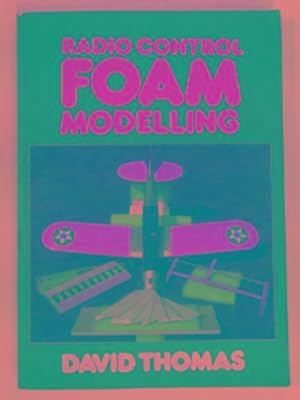 Seller image for Radio control foam modelling for sale by Cotswold Internet Books