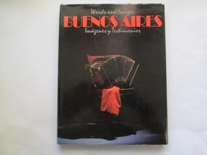 Seller image for BUENOS AIRES: WORDS AND IMAGES. for sale by Goldstone Rare Books