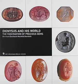 DIONYSUS AND HIS WORLD. THE FASCINATION OF PRECIOUS GEMS