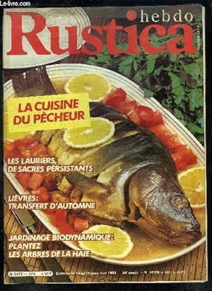 Image du vendeur pour HEBDO RUSTICA - SEMAINE DU 13 AU 19 NOVEMBRE 1985 Sommaire : La cuisine du pcheur - les lauriers, de sacrs persistants - Livres Transfert d'automne - Jardinage biodynamique plantez les arbres de la haie - etc. mis en vente par Le-Livre