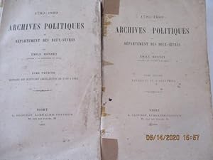 Archives Politiques du Département des Deux-Sèvres - T. I) Histoire des Elections Législatives de...