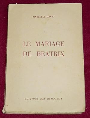 Seller image for LE MARIAGE DE BEATRIX for sale by LE BOUQUINISTE