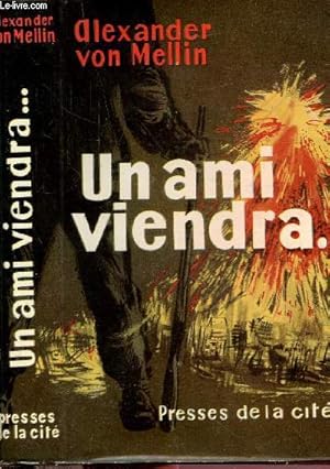 Seller image for UN AMI VIENDRA. for sale by Le-Livre