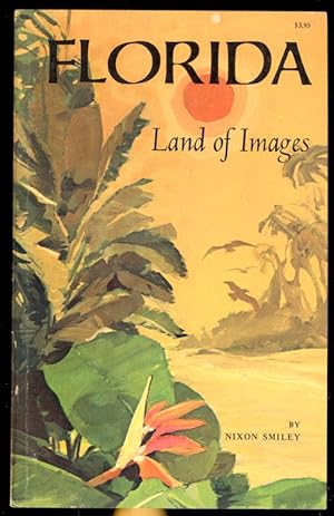 Image du vendeur pour Florida, Land of Images. mis en vente par First Coast Books