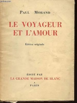 Seller image for LE VOYAGEUR ET L'AMOUR - EDITION ORIGINALE for sale by Le-Livre