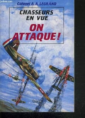 Immagine del venditore per CHASSEURS EN VUE ON ATTAQUE venduto da Le-Livre