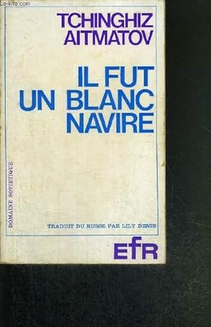 Bild des Verkufers fr IL FUT UN BLANC NAVIRE zum Verkauf von Le-Livre