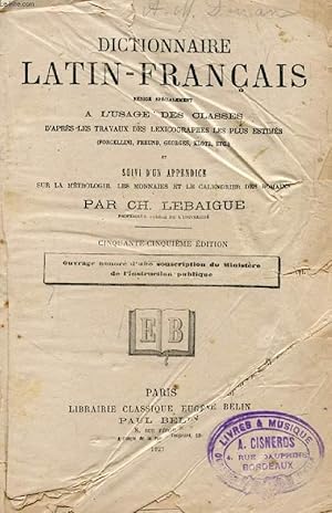 Seller image for DICTIONNAIRE LATIN-FRANCAIS, REDIGE SPECIALEMENT A L'USAGE DES CLASSES for sale by Le-Livre