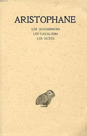 Seller image for ARISTOPHANE, TOME I, LES ACHARNIENS, LES CAVALIERS, LES NUEES for sale by Le-Livre