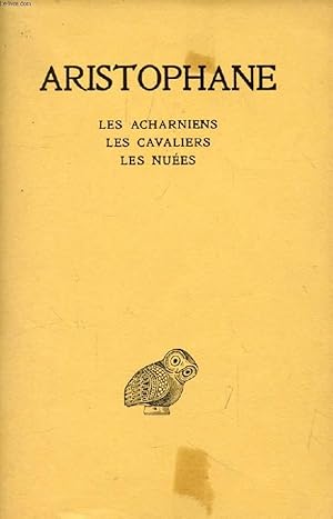 Seller image for ARISTOPHANE, TOME I, LES ACHARNIENS, LES CAVALIERS, LES NUEES for sale by Le-Livre