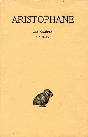 Seller image for ARISTOPHANE, TOME II, LES GUEPES, LA PAIX for sale by Le-Livre