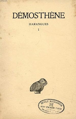 Seller image for HARANGUES, TOME 1 (Sur les Symmories, Pour les Mgalopolitains, Premire Philippique, Pour la Libert des Rhodiens, Sur l'Organisation Financire, Olynthiennes) for sale by Le-Livre