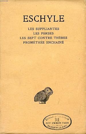 Seller image for ESCHYLE, TOME I, LES SUPPLIANTES, LES PERSES, LES SEPT CONTRE THEBES, PROMETHEE ENCHAINE for sale by Le-Livre