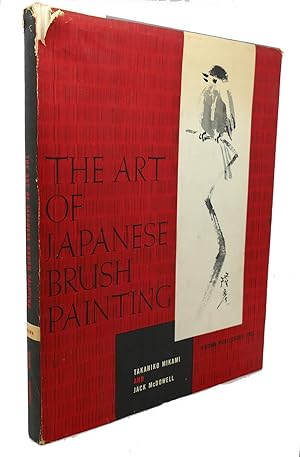 Imagen del vendedor de THE ART OF JAPANESE BRUSH PAINTING a la venta por Rare Book Cellar